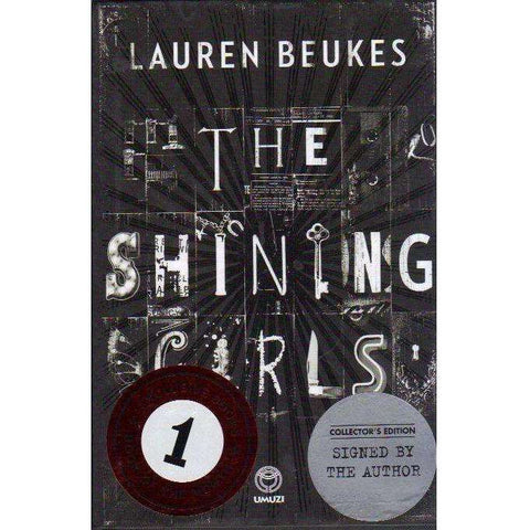 The Shining Girls (Signed by the Author limited numbered edition) | Lauren Beukes