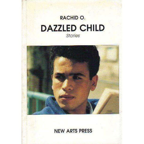 Dazzled Child Stories (With Author's Inscription) | O. Rachid