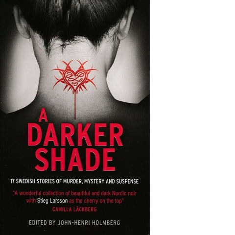 A Darker Shade | John-Henri Holmberg