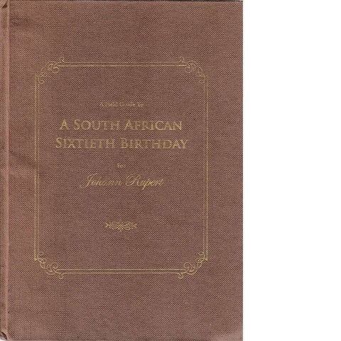 A Field Guide to a South African Sixtieth Birthday
