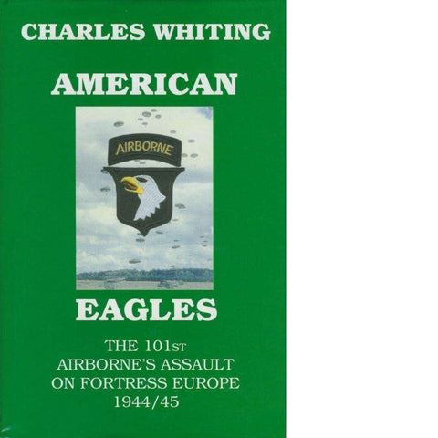 American Eagles | Charles Whiting