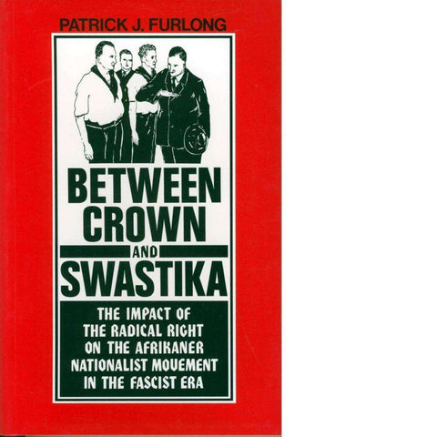 Between Crown and Swastika | Patrick J. Furlong