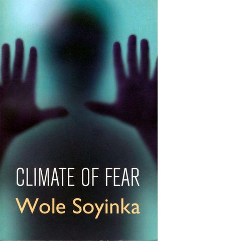 Climate of Fear | Wole Soyinka