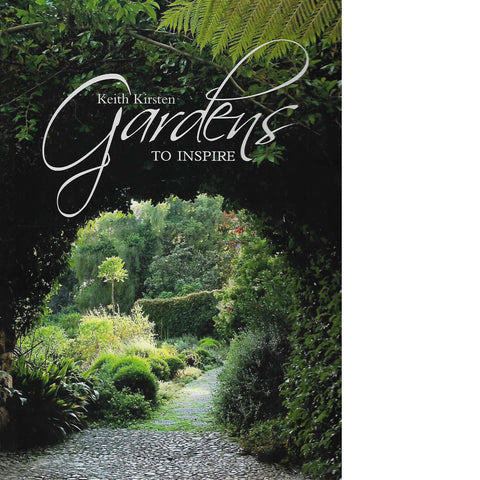 Gardens to Inspire (Inscribed by Author) | Keith Kirsten