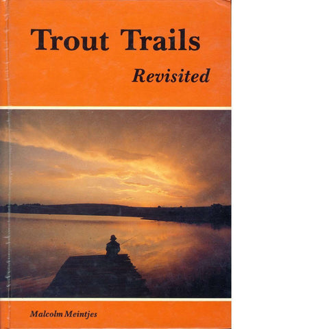 Trout Trails Revisited | Malcolm Meintjes
