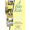 Bookdealers:A Bike Ride: 12,000 Miles Around the World | Anne Mustoe