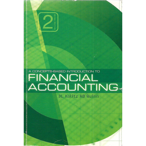 A Concepts-Based Introduction to Financial Accounting | D. L. Kolitz & A. B. Quinn