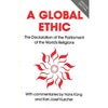Bookdealers:A Global Ethic: The Declaration of the Parliament of the World's Religions | Hans Kung & Karl-Josef Kuschel