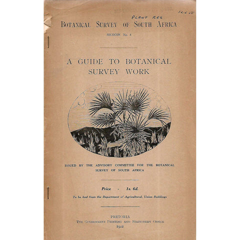 A Guide to Botanical (Botanical Survey of South Africa, Memoir No. 4)