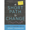 Bookdealers:A Short Path to Change: 30 Ways to Transform Your Life | Jenny Mannion