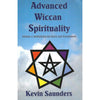 Bookdealers:Advanced Wiccan Spirituality, Volume 1: Revitalising the Roots and Foundations | Kevin Saunders