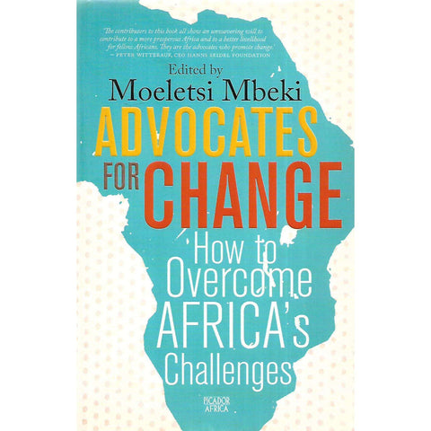 Advocates for Change: How to Overcome Africa's Challenges (Signed by Author) | Moeletsi Mbeki