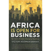 Bookdealers:Africa is Open for Business: Ten Years of Game-Changing Headlines (Inscribed by Author) | Victor Kgomoeswana