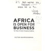 Bookdealers:Africa is Open for Business: Ten Years of Game-Changing Headlines (Inscribed by Author) | Victor Kgomoeswana