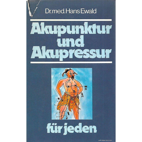 Akupunktur und Akupressur fur Jeden | Dr. Hans Ewald