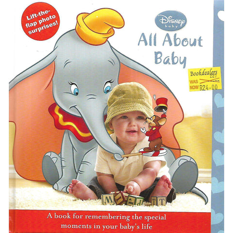 All About Baby: A Book for Remembering the Special Moments in Your Baby's Life