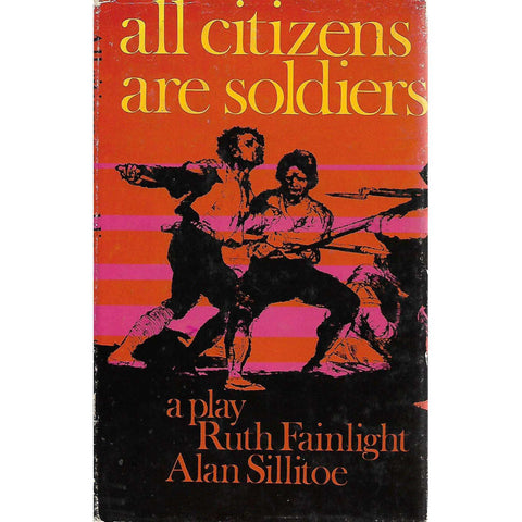 All Citizens Are Soldiers | Ruth Fainlight and Alan Sillitoe