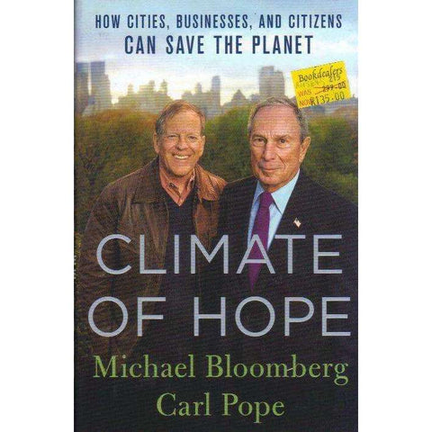 Climate of Hope: How Cities, Businesses, and Citizens Can Save the Planet | Michael Bloomberg; Carl Pope