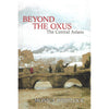 Bookdealers:Beyond the Oxus: The Central Asians | Monica Whitlock