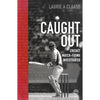 Bookdealers:Caught Out: Cricket Match-Fixing Investigated | Laurie A. Claase