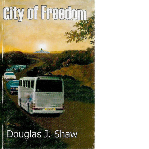 City of Freedom | Douglas J. Shaw