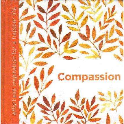 Compassion: Effortless Inspiration for a Happier Life | Dani DiPirro