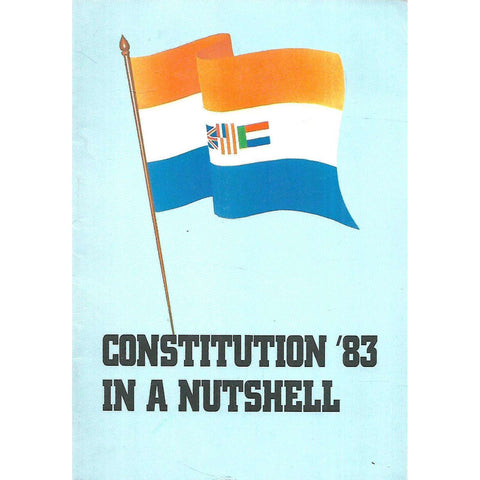 Constitution '83 in a Nutshell (Afrikaans/English Text) | Dr. Stoffel van der Merwe