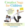 Bookdealers:Creative Yoga for Children: 40 Fun Ready-to-TEach Lessons for Ages 4-12 | Adrienne Rawlinson