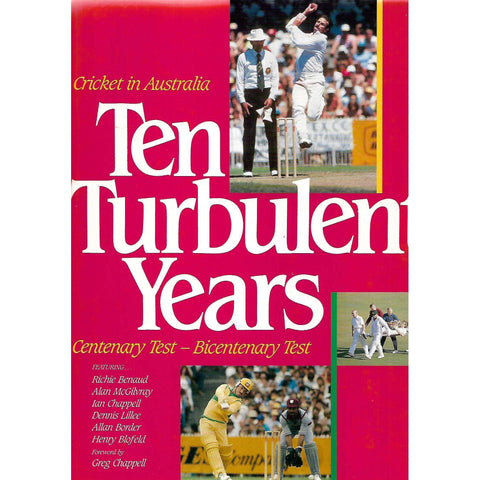 Cricket in Australia: The Turbulent Years: Centenary Test - Bicentenary Test | Richie Benaud (Et al.)