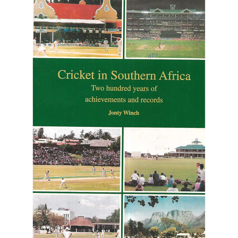 Cricket in Southern Africa: Two Hundred Years of Achievements and Records | Jonty Winch