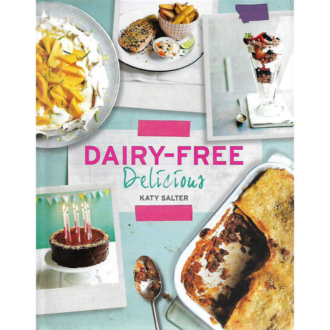 Dairy-Free Delicious | Karen Slater