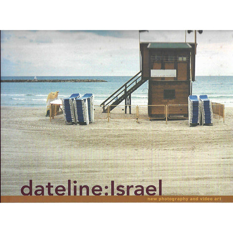 Dateline: Israel (New Photography and Video Art) | Susan Tumarkin Goodman