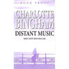 Bookdealers:Distant Music (Proof Copy) | Charlotte Bingham
