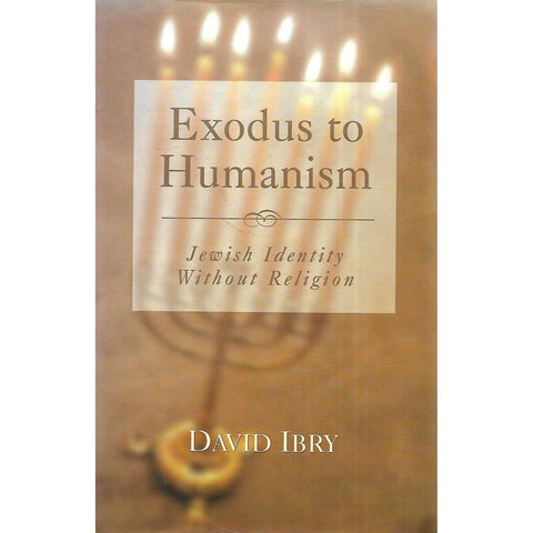 Exodus to Humanism: Jewish Identity Without Religion | David Ibry