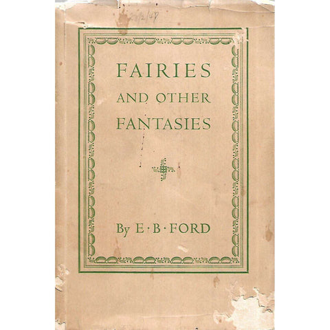 Fairies and Other Fantasies (Inscribed by Author) | E. B. Ford