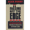 Bookdealers:Falling Off the Edge: Globalization World Peace & Other Lies (Inscribed by Author) | Alex Perry