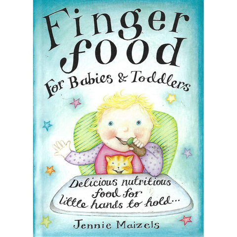 Finger Food for Babies & Toddlers | Jennie Maizels