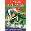 Bookdealers:Flying Scotsman: Cycling to Triumph through My Darkest Hours | Graeme Obree