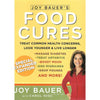 Bookdealers:Food Cures: Treat Common Health Concerns, Look Younger & Live Longer | Joy Bauer