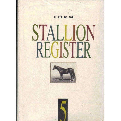 Form Stallion Register 5 | Editor: Charles Faull