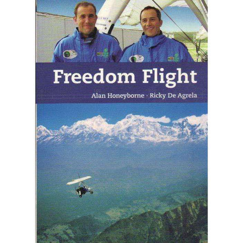 Freedom Flight (With Author's Inscription) | Alan Honeyborne, Rick De Agrela