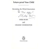 Bookdealers:Future-Proof Your Child: Parenting the Wired Generation (Inscribed by Author) | Nikki Bush & Graeme Codrington