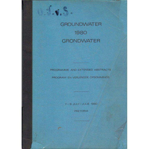 Groundwater 1980 Grondwater: (English Afrikaans Edition) Programme and Extended Abstracts | Groundwater Division