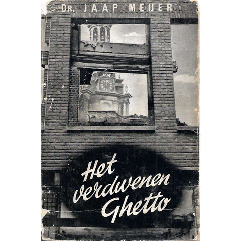 Het Verdwenen Ghetto: Wandelingen door de Amsterdamse Jodenbuurt (Dutch) |  Dr. J. Meijer