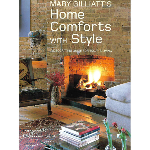 Home Comforts with Style: A Decorating Guide for Today's Living | Mary Gilliatt