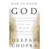 Bookdealers:How to Know God: The Soul's Journey into the Mystery of Mysteries (Inscribed by Author) | Deepak Chopra