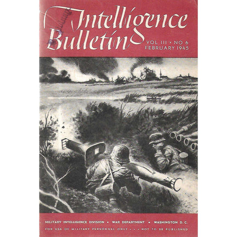 Intelligence Bulletin (Vol. 3, No. 6, February 1945)
