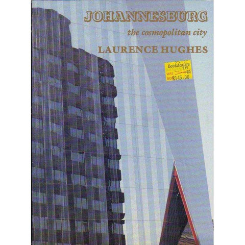 Johannesburg, the Cosmopolitan City | Laurence Hughes