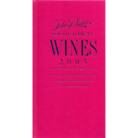 John Platter South African Wines 2005