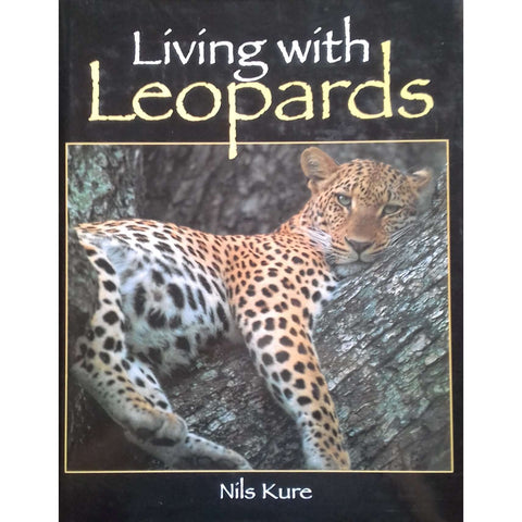 Living with Leopards (Inscribed by Author) | Nils Kure